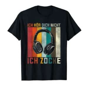 Ich Hör Dich Nicht | Ich Zocke | Gaming Vintage T-Shirt