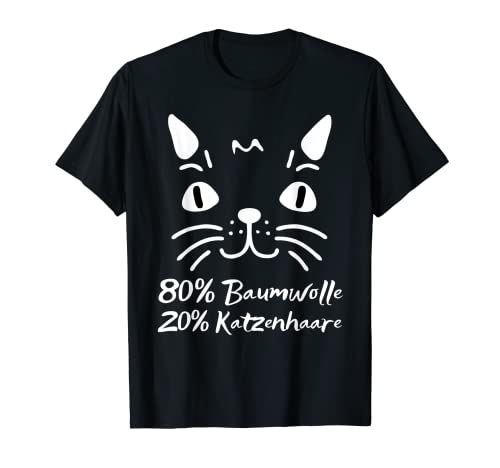 Lustiger Spruch Katze Katzenhaare Geschenke Katzenmotiv Fun T-Shirt